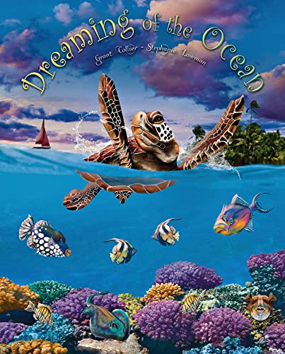 Dreaming of the Ocean (An educational children's picture book about sea creatures, including turtles, fish, giant squid, anglerfish, and whales - a great bedtime / good night story for kids)