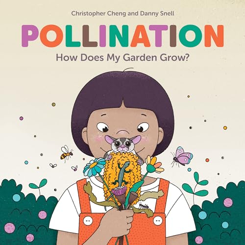 Pollination: How Does My Garden Grow?