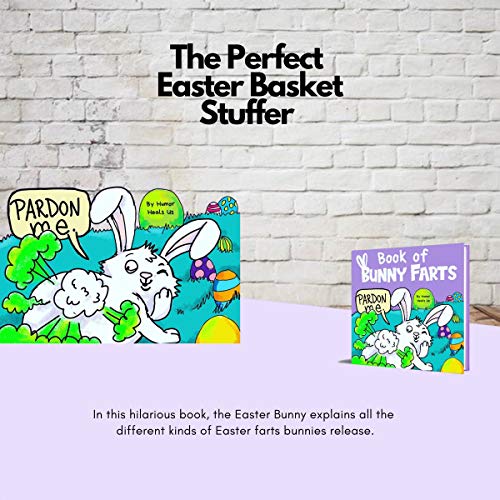 Book of Bunny Farts: A Cute and Funny Read Aloud Easter Picture Book For Kids and Adults, Perfect Easter Basket Gift