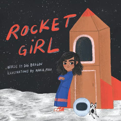 Rocket Girl: A Space Book about Shooting for the Stars & Landing on the Moon! Ages 3-7 (Lucy's Adventures)