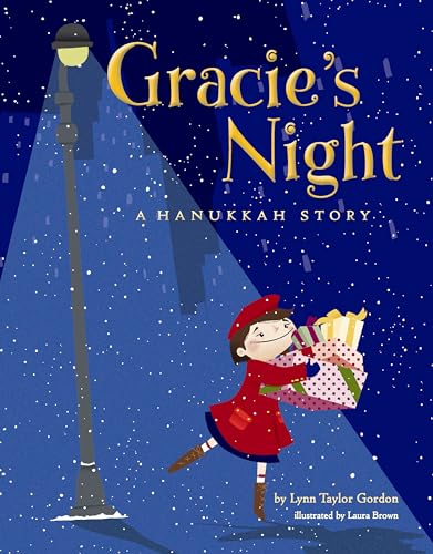 Gracie's Night: A Hanukkah Story A MOM'S CHOICE GOLD MEDAL WINNER!