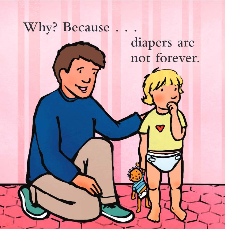 Diapers Are Not Forever (Board Book) (Best Behavior Series)