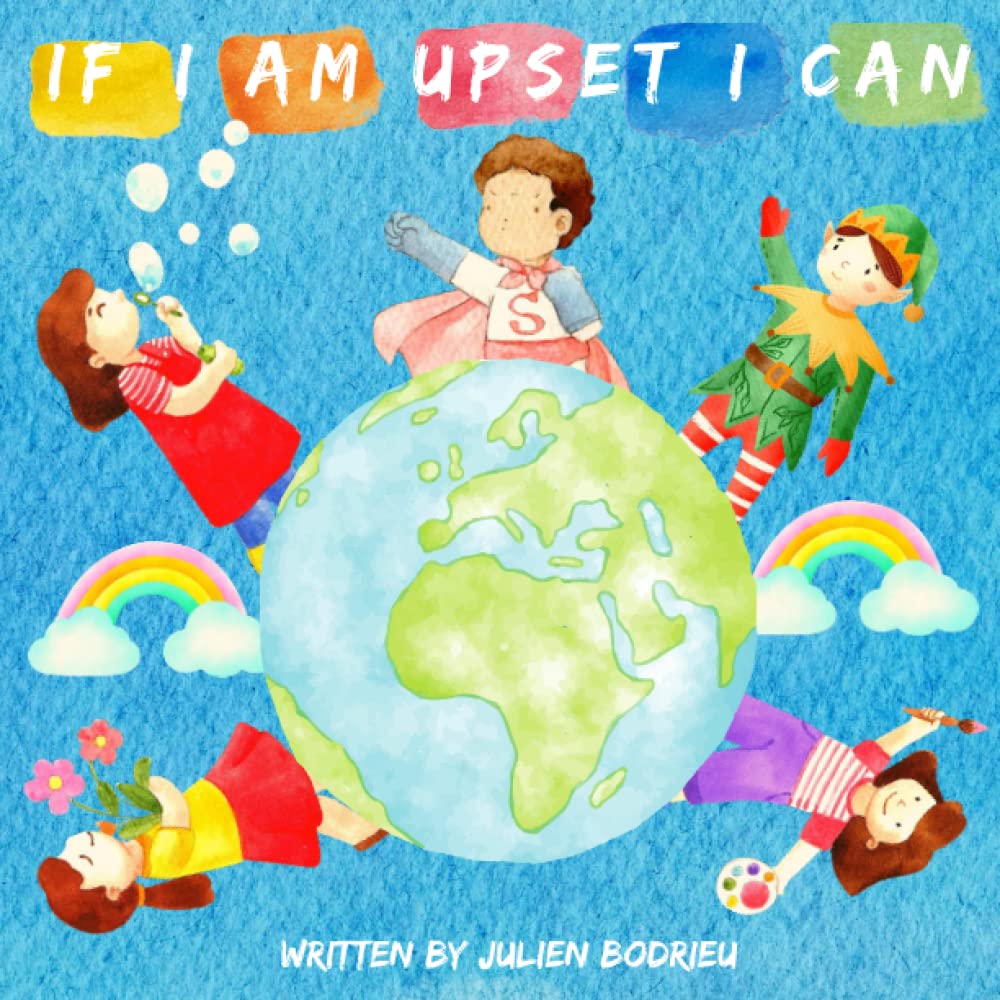 If I'm upset I can: A children's Book About coping strategies, self-control, Emotional regulation activities, anger management, and social skills with ... for kids, toddlers, and preschoolers )