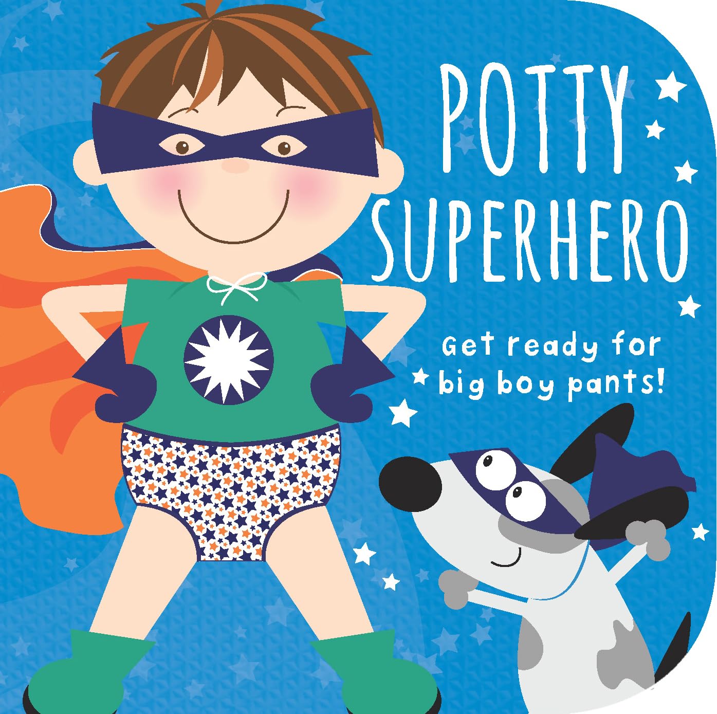 Potty Superhero: Get Ready For Big Boy Pants! Children's Potty Training Board Book