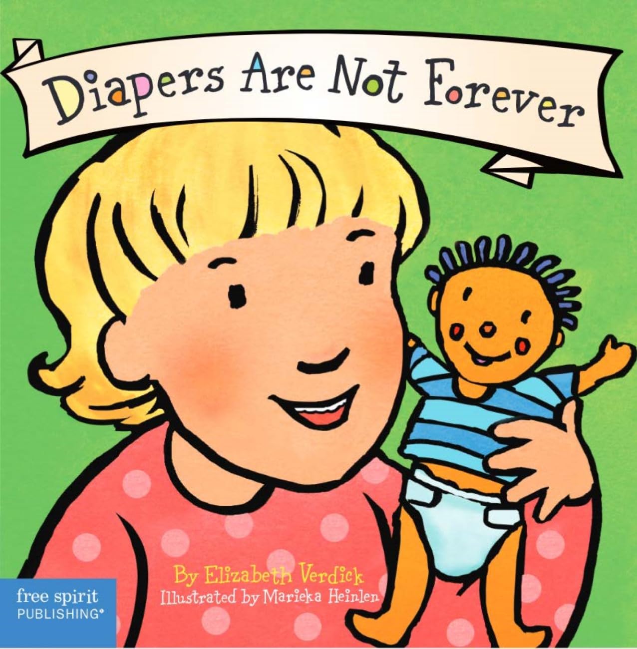 Diapers Are Not Forever (Board Book) (Best Behavior Series)