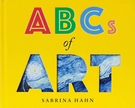 ABCs of Art (Sabrina Hahn's Art & Concepts for Kids)