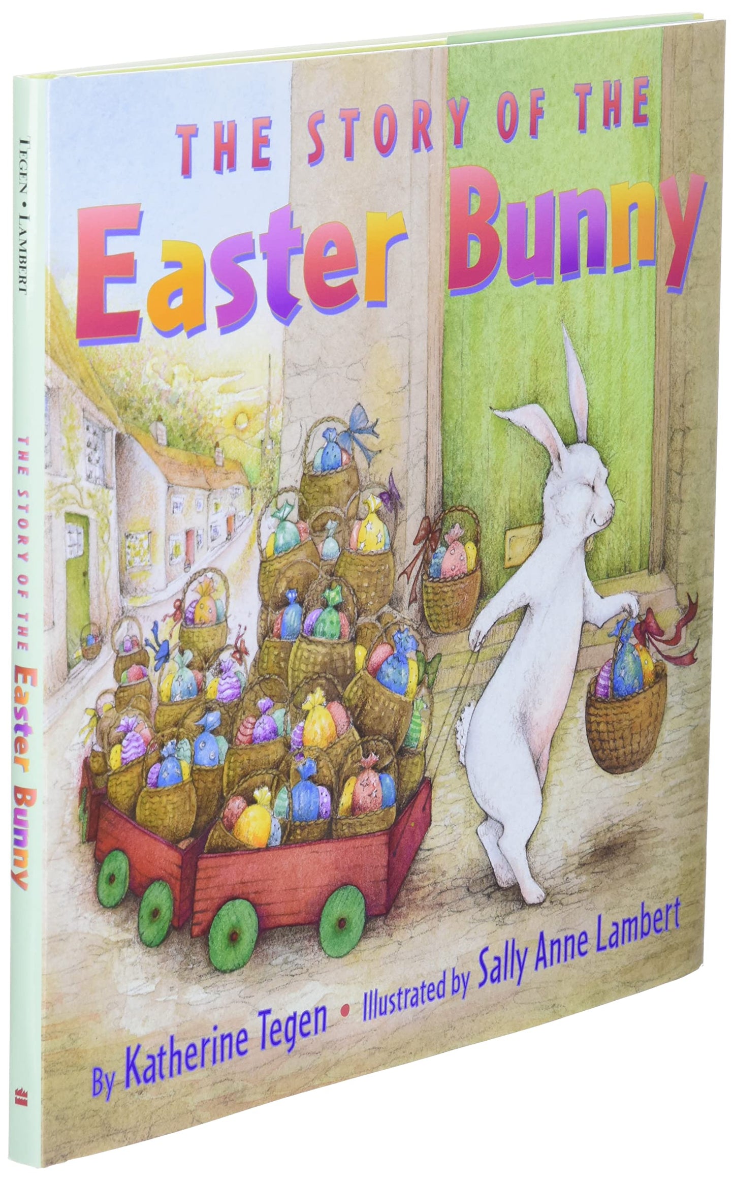 The Story of the Easter Bunny: An Easter And Springtime Book For Kids