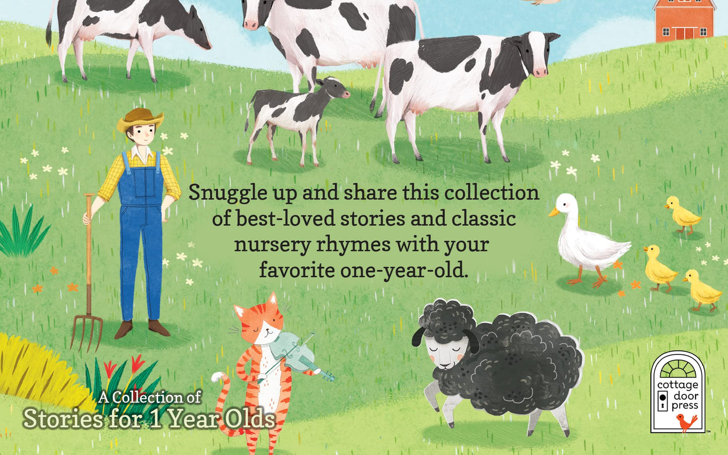 A Collection of Stories for 1-Year-Olds - Nursery Rhymes and Short Stories to Read to Your Babies and Toddlers